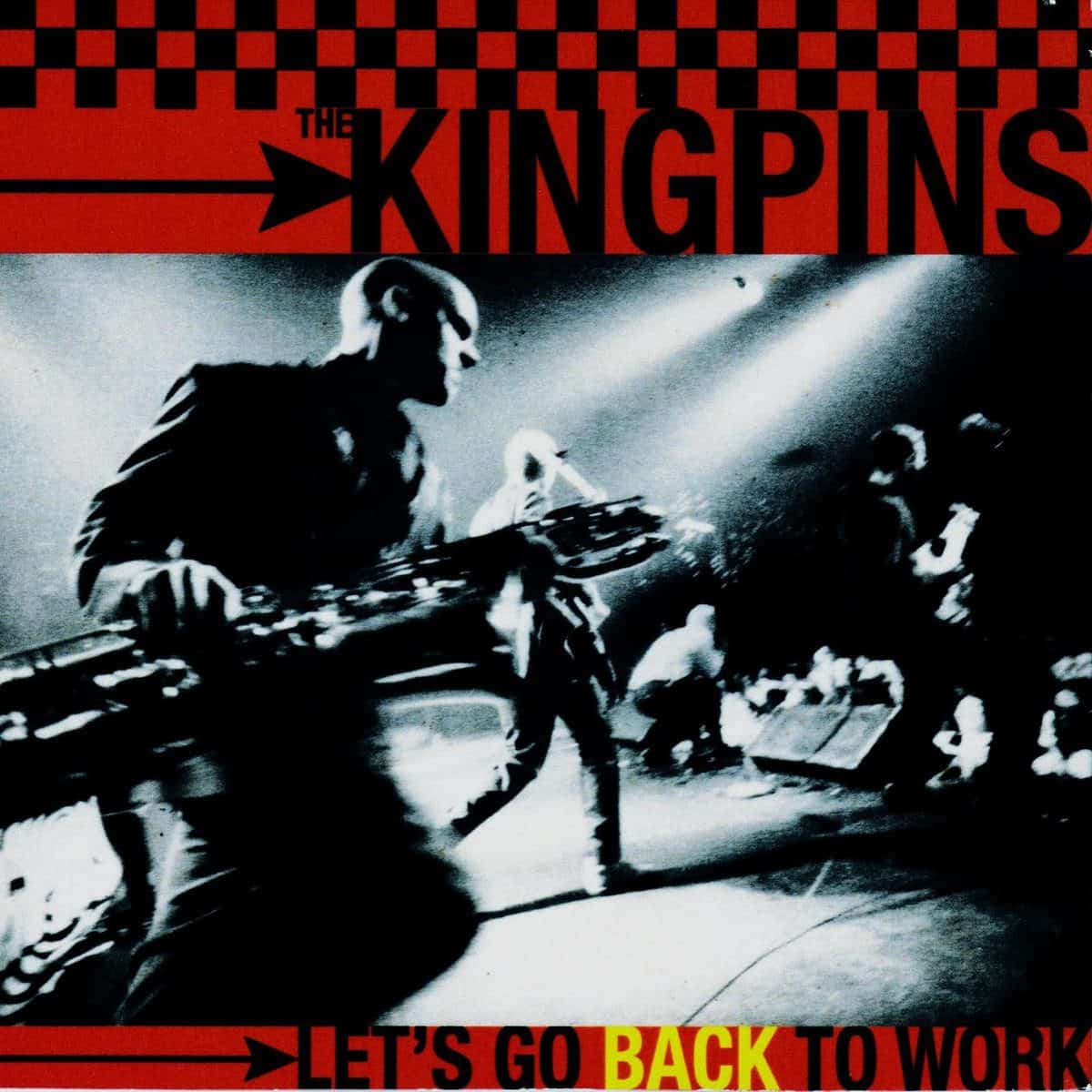 The Kingpins Let’s Go Back to Work  Deluxe Edicion 2017
