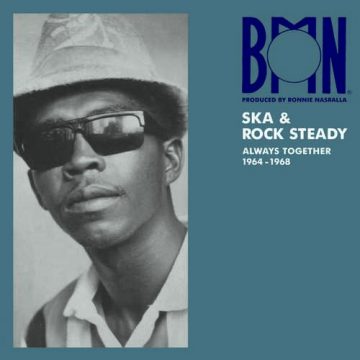BMN Ska and Rock Steady Always Together 1964-1968