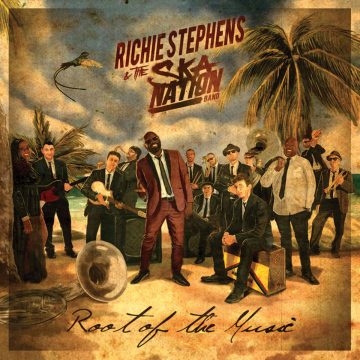 Richie Stephens & The Ska Nation Band – Root of the Music