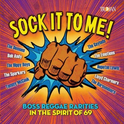 Sock It To Me! Boss Reggae Rarities In The Spirit Of 69