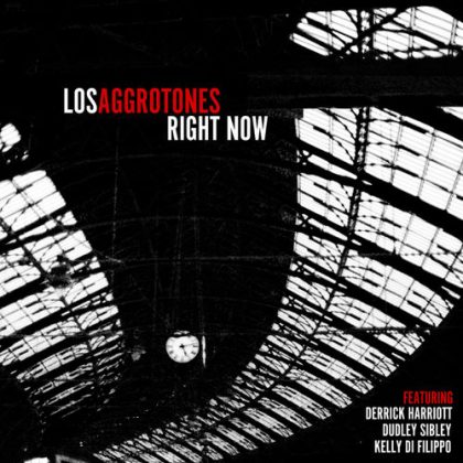 Los Aggrotones – Right Now