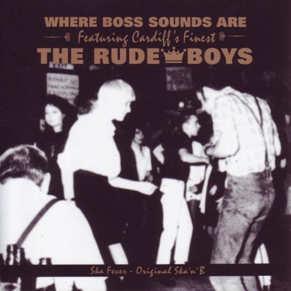 The Rude Boys-Ska Fever-Original Ska ‘n’ B