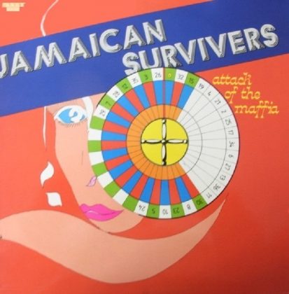 Jamaican Survivers – Attack Of The Maffia 1979