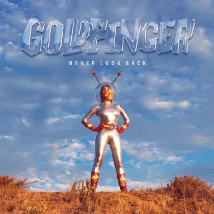 Goldfinger-Never Look Back