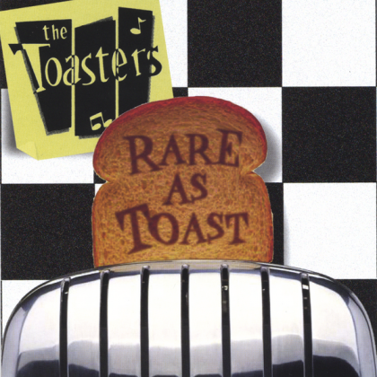 The Toasters – Rare As Toast