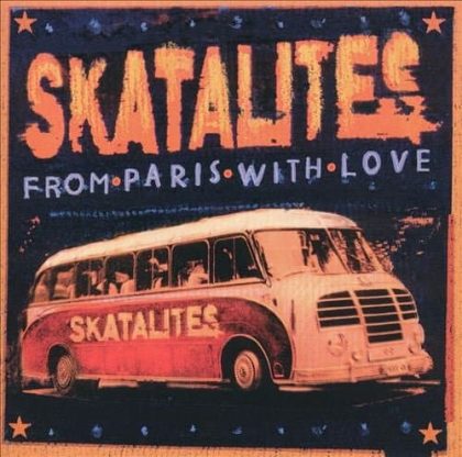 The Skatalites -From París With Love(Japanese Edition)
