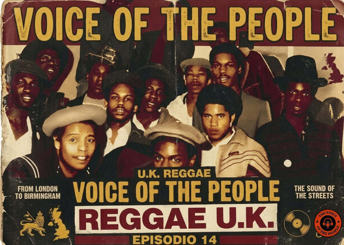 Voice of the People -Episodio 14 -Reggae U.K & Mas