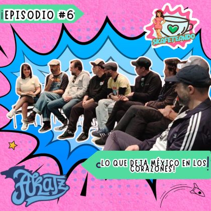 Skafeteando #6. Akatz.