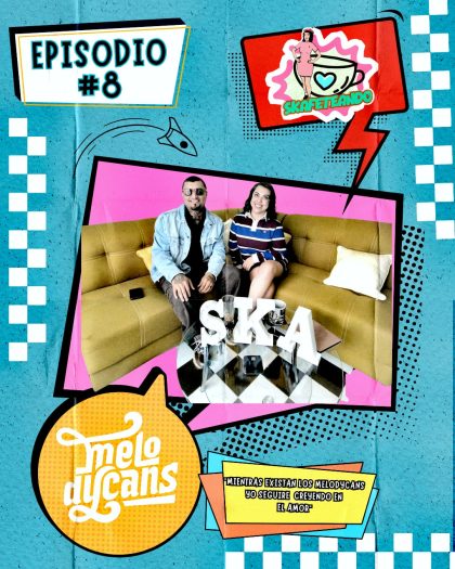 Episodio#8 Melodycans